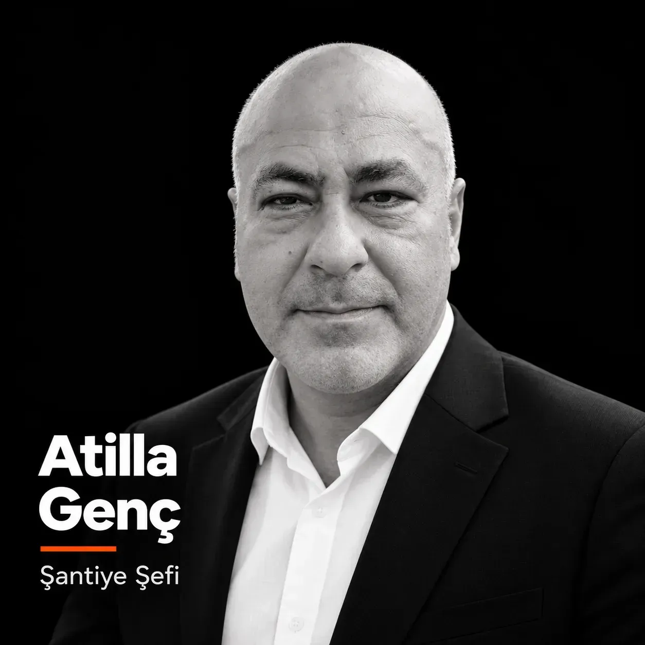 Atilla Genç, ECELA Prefabrik Şantiye Şefi
